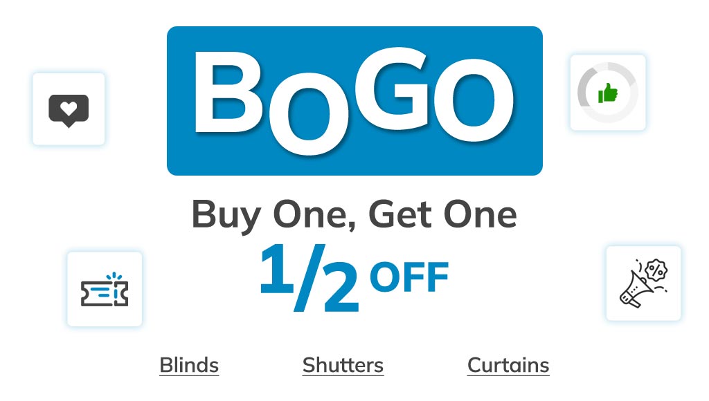 Run a Successful BOGO Promotion for Blinds and Shutters